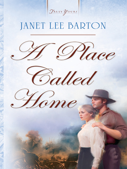 Title details for Place Called Home by Janet Lee Barton - Available